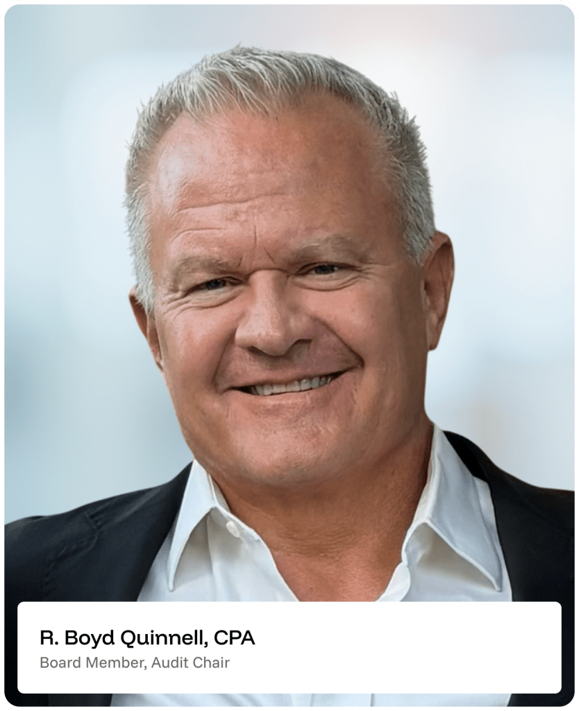 Smiling middle-aged man with short gray hair, wearing a white shirt and dark blazer. Text below reads: R. Boyd Quinnell, CPA, Board Member, Audit Chair. Background is blurred.